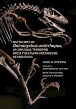Osteology of Deinonychus antirrhopus, an Unusual Theropod from the Lower Cretaceous of Montana