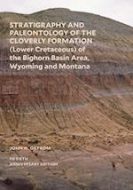 Stratigraphy and Paleontology of the Cloverly Formation (Lower Cretaceous) of the Bighorn Basin Area, Wyoming and Montana