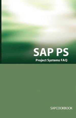 SAP PS FAQ: SAP Project Systems Interview Questions, Answers, and Explanations