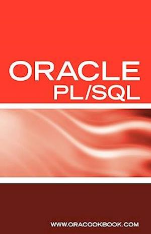 Oracle PL/SQL Interview Questions, Answers, and Explanations: Oracle PL/SQL FAQ (Oracle Interview Questions Series)