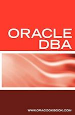 Oracle DBA Interview Questions, Answers, and Explanations: Oracle Database Administrator Certification Review 