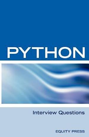 Python Interview Questions, Answers, and Explanations: Python Programming Certification Review