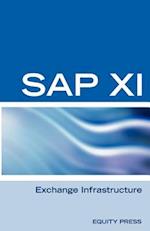 SAP XI Interview Questions, Answers, and Explanations: SAP Exhange Infrastructure Certification Review 