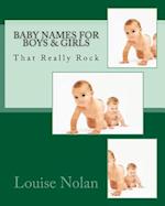 Baby Names for Boys & Girls That Really Rock (2014)