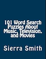 101 Word Search Puzzles about Music, Television, and Movies