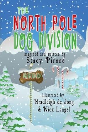 The North Pole Dog Division