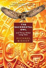 The Sacerdotal Owl and Three Other Long Tales