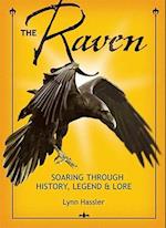 The Raven: Soaring Through History, Legend, & Lore 