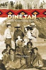 Dine Tah: My Reservation Days 1923?1939 