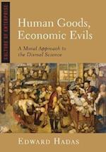 Hadas, E:  Human Goods, Economic Evils