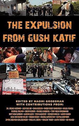 The Expulsion from Gush Katif