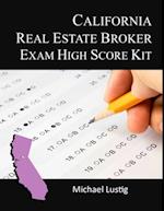 California Real Estate Broker Exam High-Score Kit