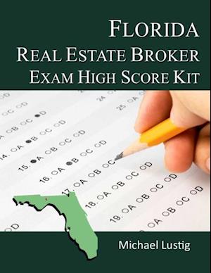 Florida Real Estate Broker Exam High-Score Kit