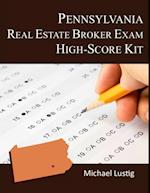 Pennsylvania Real Estate Broker Exam High-Score Kit