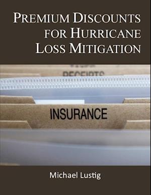 Premium Discounts for Hurricane Loss Mitigation