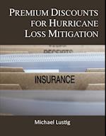 Premium Discounts for Hurricane Loss Mitigation