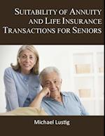 Suitability of Annuity and Life Insurance Transactions for Seniors