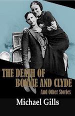 "the Death of Bonnie and Clyde" and Other Stories