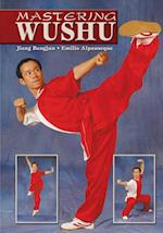 Mastering Wushu