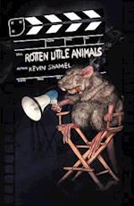 Rotten Little Animals