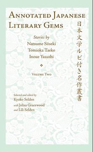 Selden:  Annotated Japanese Literary Gems. Volume 2