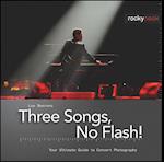 Three Songs, No Flash!