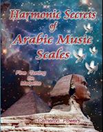 Harmonic Secrets of Arabic Music Scales