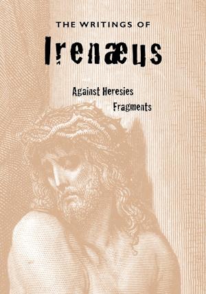 The Writings of Irenaeus