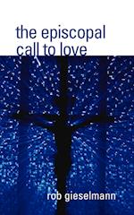 The Episcopal Call to Love