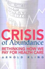 Crisis of Abundance