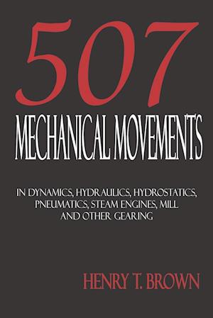 Five Hundred and Seven Mechanical Movements