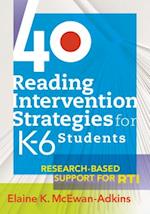 40 Reading Intervention Strategies for K-6 Students