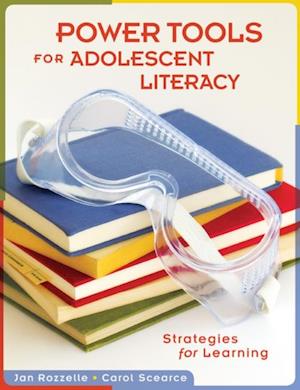 Power Tools for Adolescent Literacy