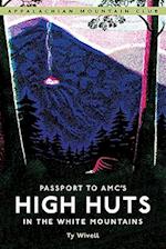 Passport to AMC's High Huts in the White Mountains