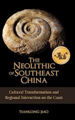 The Neolithic of Southeast China