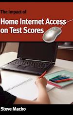 The Impact of Home Internet Access on Test Scores