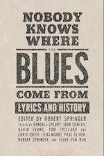 Nobody Knows Where the Blues Come from