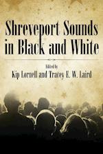 Shreveport Sounds in Black and White