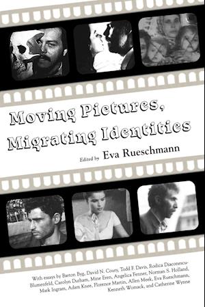 Moving Pictures, Migrating Identities