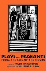 Plays and Pageants from the Life of the Negro