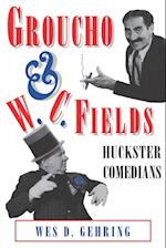 Groucho and W. C. Fields