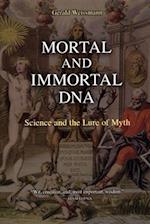 Mortal and Immortal DNA