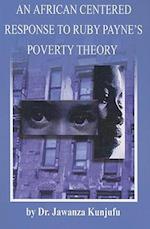 An African Centered Response to Ruby Payne's Poverty Theory