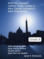 Race for Heaven's Catholic Study Guides for Mary Fabyan Windeatt's Saint Biographies Grade 8