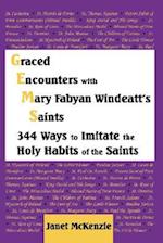 Graced Encounters with Mary Fabyan Windeatt's Saints