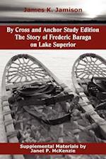 By Cross and Anchor Study Edition