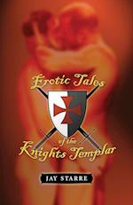 Erotic Tales of the Knights Templar