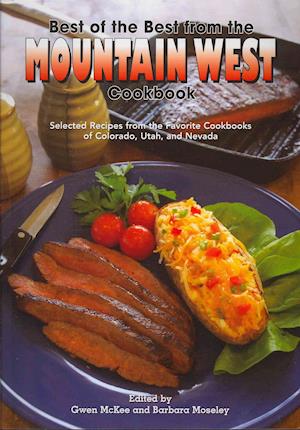 Best of the Best from the Mountain West Cookbook