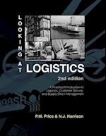 Looking at Logistics: A Practical Introduction to Logistics, Customer Service, and Supply Chain Management 