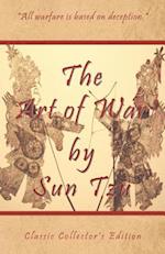 The Art of War by Sun Tzu - Classic Collector's Edition